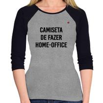 Baby Look Raglan Camiseta de fazer home-office Manga 3/4 - Foca na Moda