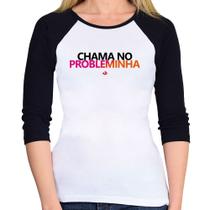Baby Look Raglan Chama no Probleminha Manga 3/4 - Foca na Moda Baby Look Raglan Chama no Probleminha Manga 3/4 - Foca na Moda