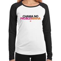 Baby Look Raglan Chama no Probleminha Manga Longa - Foca na Moda Baby Look Raglan Chama no Probleminha Manga Longa - Foca na Moda