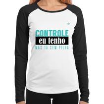 Baby Look Raglan Controle eu tenho, mas tá sem pilha Manga Longa - Foca na Moda Baby Look Raglan Controle eu tenho, mas tá sem pilha Manga Longa - Foca na Moda