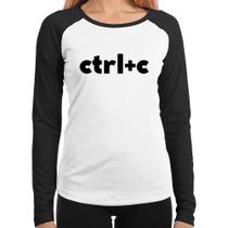 Baby Look Raglan Ctrl+C Manga Longa - Foca na Moda