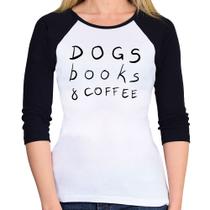 Baby Look Raglan Dogs Books and Coffee Manga 3/4 - Foca na Moda