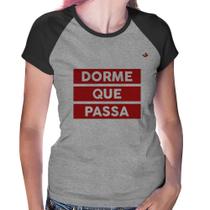 Baby Look Raglan Dorme que passa - Foca na Moda