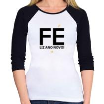 Baby Look Raglan Fé liz ano novo! Manga 3/4 - Foca na Moda Baby Look Raglan Fé liz ano novo! Manga 3/4 - Foca na Moda