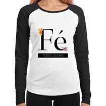 Baby Look Raglan Fé todos os dias Manga Longa - Foca na Moda Baby Look Raglan Fé todos os dias Manga Longa - Foca na Moda