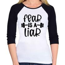 Baby Look Raglan Fear Is A Liar Manga 3/4 - Foca na Moda Baby Look Raglan Fear Is A Liar Manga 3/4 - Foca na Moda