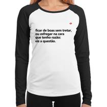 Baby Look Raglan Ficar de boas sem tretar Manga Longa - Foca na Moda