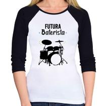 Baby Look Raglan Futura Baterista Manga 3/4 - Foca na Moda Baby Look Raglan Futura Baterista Manga 3/4 - Foca na Moda