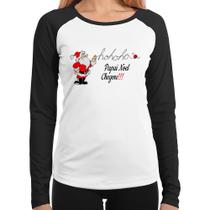 Baby Look Raglan Ho Ho Ho Papai Noel Chegou Manga Longa - Foca na Moda