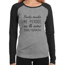 Baby Look Raglan Ho'oponopono - Sinto muito, me perdoe, eu te amo, sou grata Manga Longa - Foca na Moda