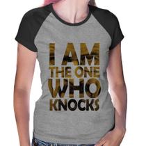 Baby Look Raglan I Am The One Who Knocks - Foca na Moda