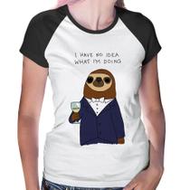 Baby Look Raglan I have no idea what I am doing - Foca na Moda Baby Look Raglan I have no idea what I am doing - Foca na Moda