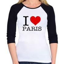 Baby Look Raglan I love Paris Manga 3/4 - Foca na Moda Baby Look Raglan I love Paris Manga 3/4 - Foca na Moda