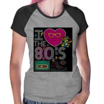 Baby Look Raglan I Love the 80's - Foca na Moda