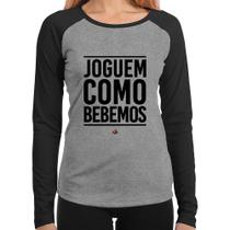 Baby Look Raglan Joguem como bebemos Manga Longa - Foca na Moda