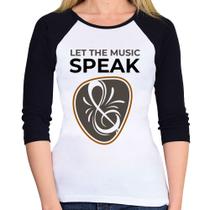 Baby Look Raglan Let the music speak Manga 3/4 - Foca na Moda
