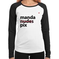 Baby Look Raglan Manda PIX Manga Longa - Foca na Moda Baby Look Raglan Manda PIX Manga Longa - Foca na Moda