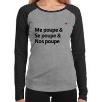 Baby Look Raglan Me poupe & Se poupe & Nos poupe Manga Longa - Foca na Moda Baby Look Raglan Me poupe & Se poupe & Nos poupe Manga Longa - Foca na Moda