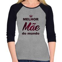 Baby Look Raglan Melhor mãe do mundo Manga 3/4 - Foca na Moda Baby Look Raglan Melhor mãe do mundo Manga 3/4 - Foca na Moda