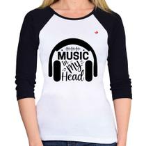 Baby Look Raglan Music in my head Manga 3/4 - Foca na Moda Baby Look Raglan Music in my head Manga 3/4 - Foca na Moda