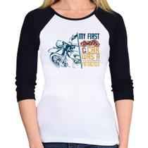 Baby Look Raglan My First Car Was A Motorcycle Manga 3/4 - Foca na Moda Baby Look Raglan My First Car Was A Motorcycle Manga 3/4 - Foca na Moda