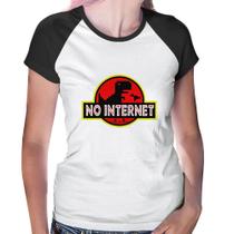 Baby Look Raglan No internet - Foca na Moda