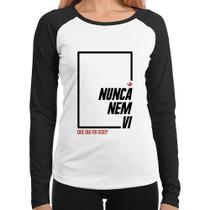 Baby Look Raglan Nunca nem vi, que dia foi isso Manga Longa - Foca na Moda Baby Look Raglan Nunca nem vi, que dia foi isso Manga Longa - Foca na Moda