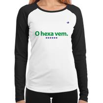 Baby Look Raglan O hexa vem Manga Longa - Foca na Moda