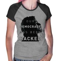 Baby Look Raglan Our Democracy Has Been Hacked - Foca na Moda