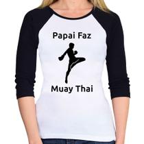 Baby Look Raglan Papai Faz Muay Thai Manga 3/4 - Foca na Moda