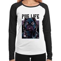 Baby Look Raglan Pug Life Manga Longa - Foca na Moda Baby Look Raglan Pug Life Manga Longa - Foca na Moda