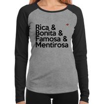 Baby Look Raglan Rica & Bonita & Famosa & Mentirosa Manga Longa - Foca na Moda Baby Look Raglan Rica & Bonita & Famosa & Mentirosa Manga Longa - Foca na Moda