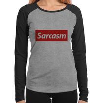 Baby Look Raglan Sarcasm Manga Longa - Foca na Moda