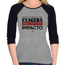 Baby Look Raglan Se for pra falar de mim, exagera Manga 3/4 - Foca na Moda Baby Look Raglan Se for pra falar de mim, exagera Manga 3/4 - Foca na Moda