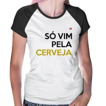 Baby Look Raglan Só vim pela cerveja - Foca na Moda