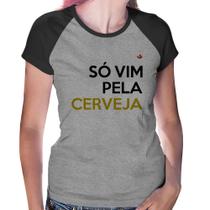 Baby Look Raglan Só vim pela cerveja - Foca na Moda Baby Look Raglan Só vim pela cerveja - Foca na Moda