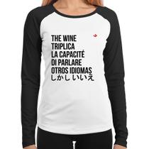 Baby Look Raglan The wine triplica la capacité di parlare otros idiomas Manga Longa - Foca na Moda