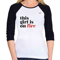 Baby Look Raglan This girl is on fire Manga 3/4 - Foca na Moda Baby Look Raglan This girl is on fire Manga 3/4 - Foca na Moda