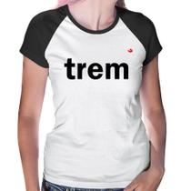 Baby Look Raglan Trem - Foca na Moda