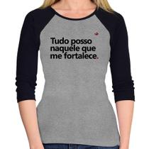 Baby Look Raglan Tudo posso naquele que me fortalece Manga 3/4 - Foca na Moda Baby Look Raglan Tudo posso naquele que me fortalece Manga 3/4 - Foca na Moda
