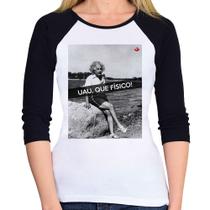 Baby Look Raglan Uau, que físico Manga 3/4 - Foca na Moda