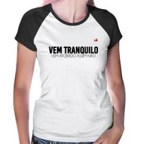 Baby Look Raglan Vem tranquilo - Foca na Moda