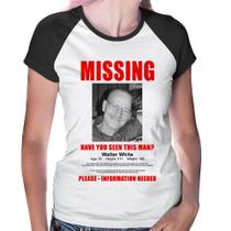 Baby Look Raglan Walter White Missing - Foca na Moda Baby Look Raglan Walter White Missing - Foca na Moda