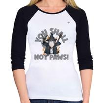Baby Look Raglan You shall not paws Manga 3/4 - Foca na Moda Baby Look Raglan You shall not paws Manga 3/4 - Foca na Moda