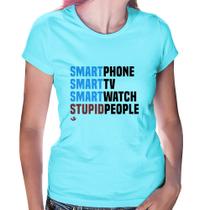 Baby Look Smart Things, Stupid People - Foca na Moda