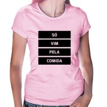 Baby Look Só vim pela comida - Foca na Moda