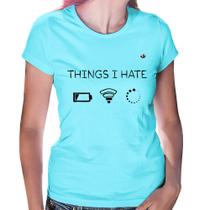 Baby Look Things I Hate - Foca na Moda