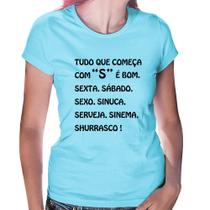 Baby Look Tudo que começa com S é bom - Foca na Moda