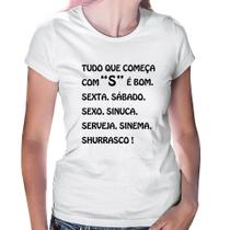 Baby Look Tudo que começa com S é bom - Foca na Moda