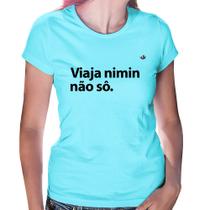 Baby Look Viaja nimin não sô - Foca na Moda